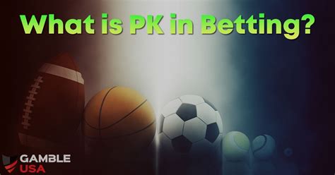 PK in Betting .